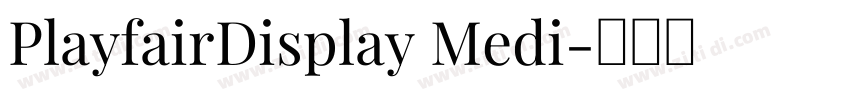 PlayfairDisplay Medi字体转换